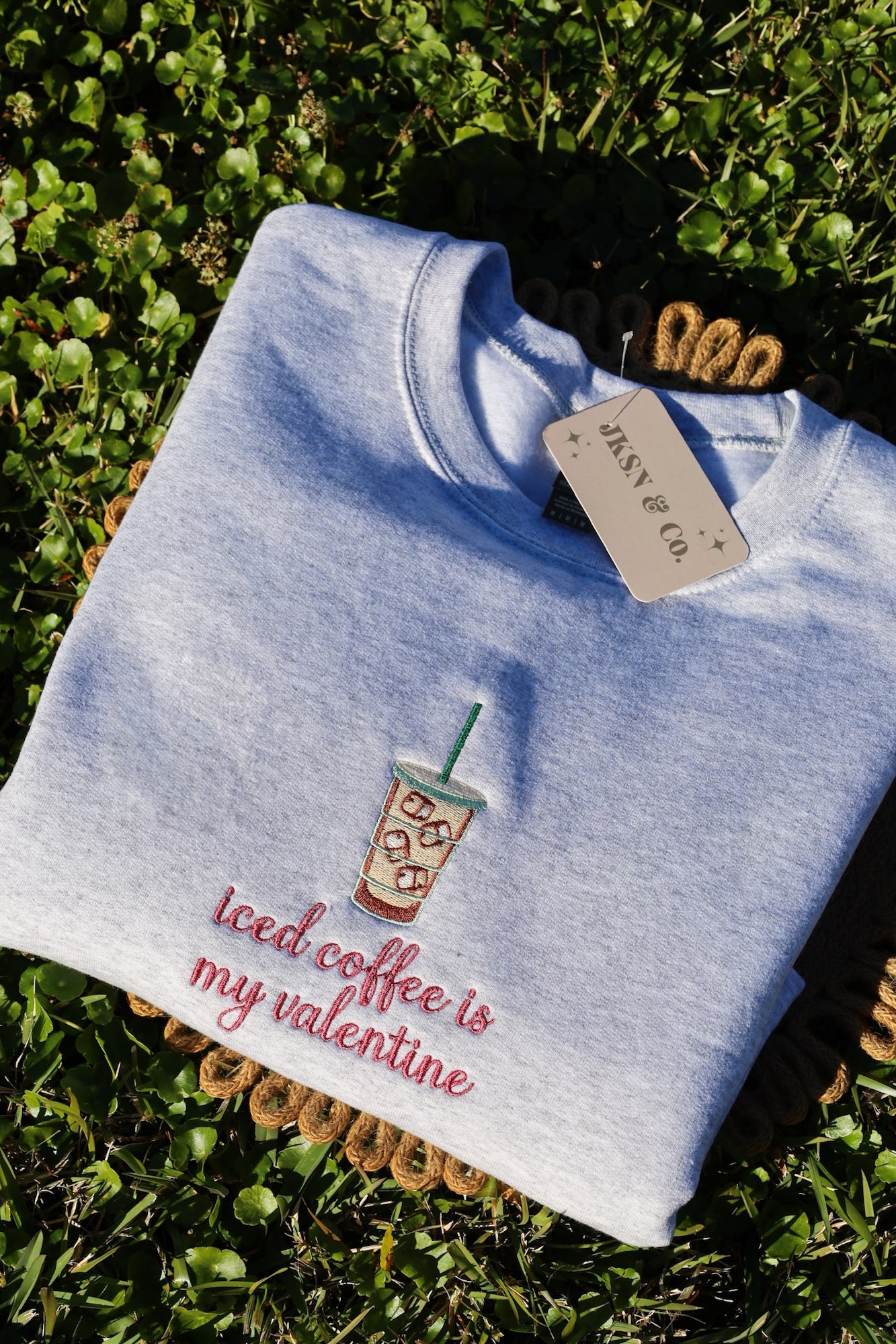 Iced Coffee is My Valentine Embroidered Sweahirt