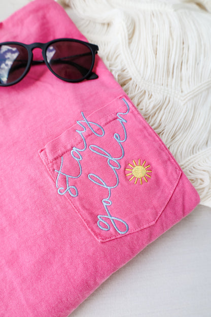 Stay Golden Embroidered Pocket Tee
