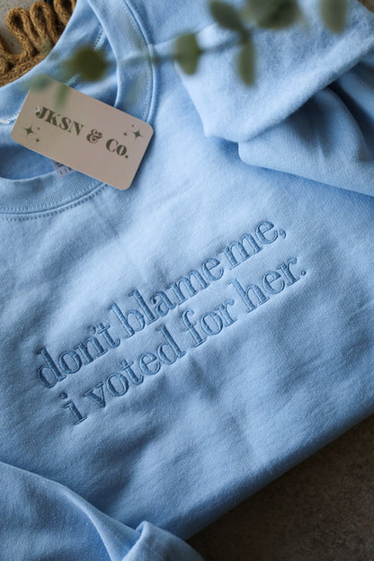 Don’t Blame Me Embroidered Sweatshirt