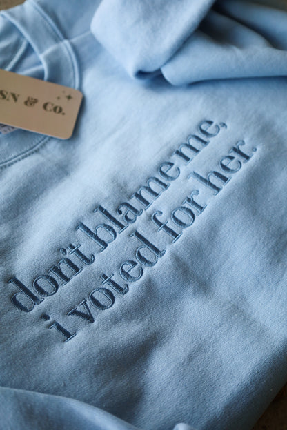 Don’t Blame Me Embroidered Sweatshirt