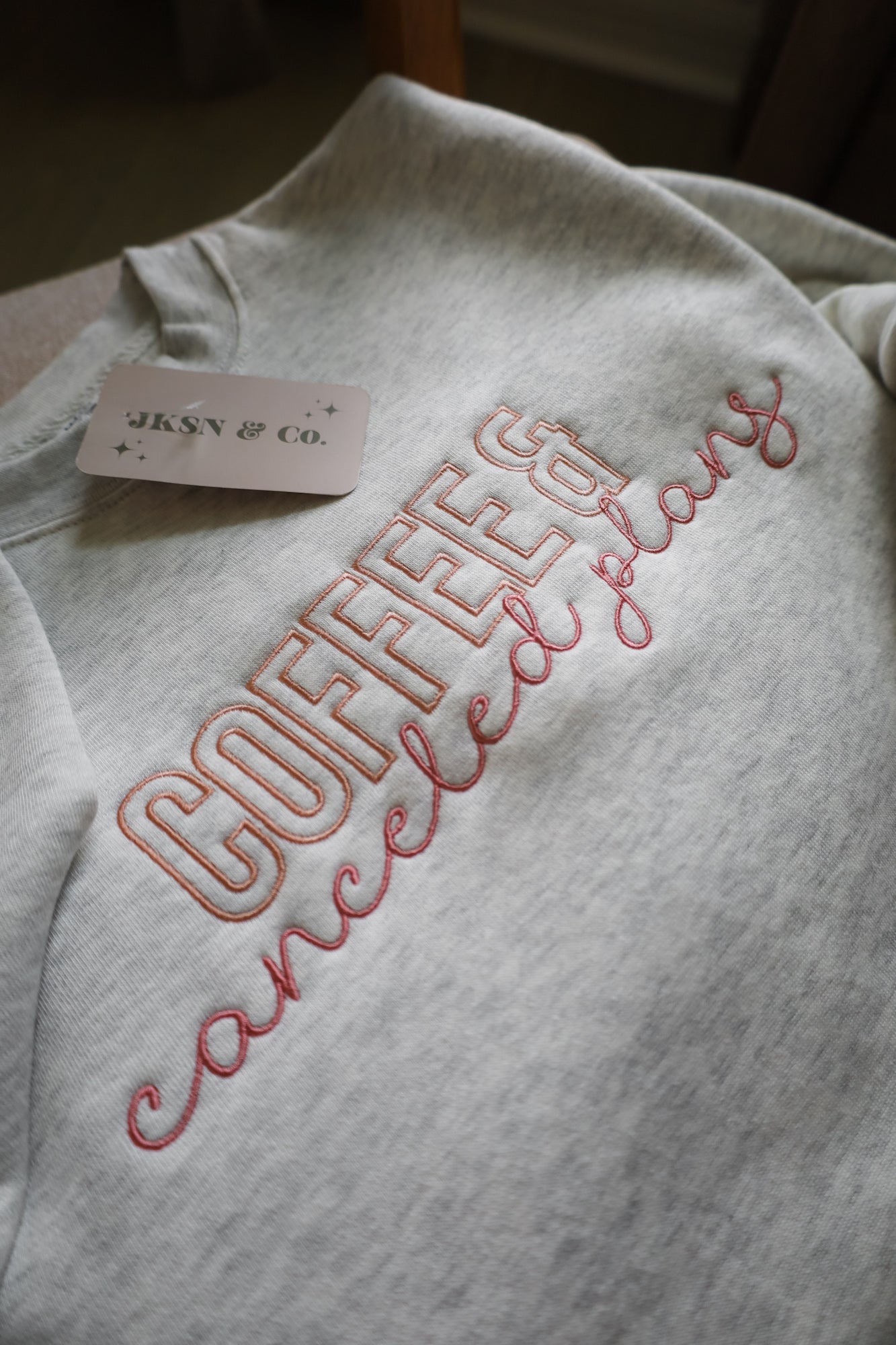 Coffee + Canceled Plans Embroidered Sweatshirt