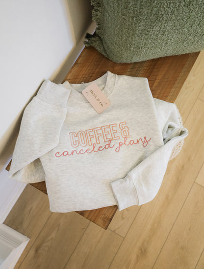 Coffee + Canceled Plans Embroidered Sweatshirt