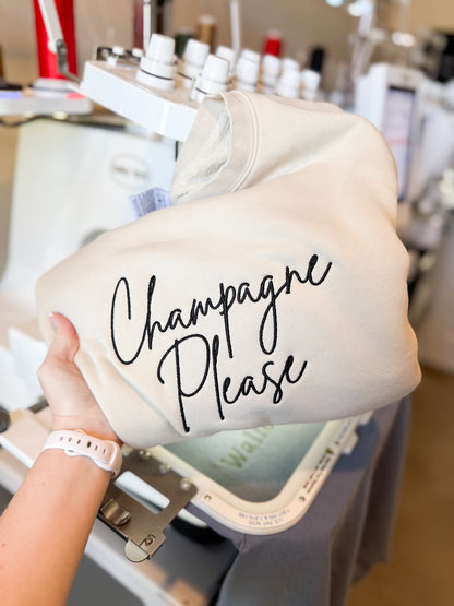 Embroidered Champagne Please Crewneck
