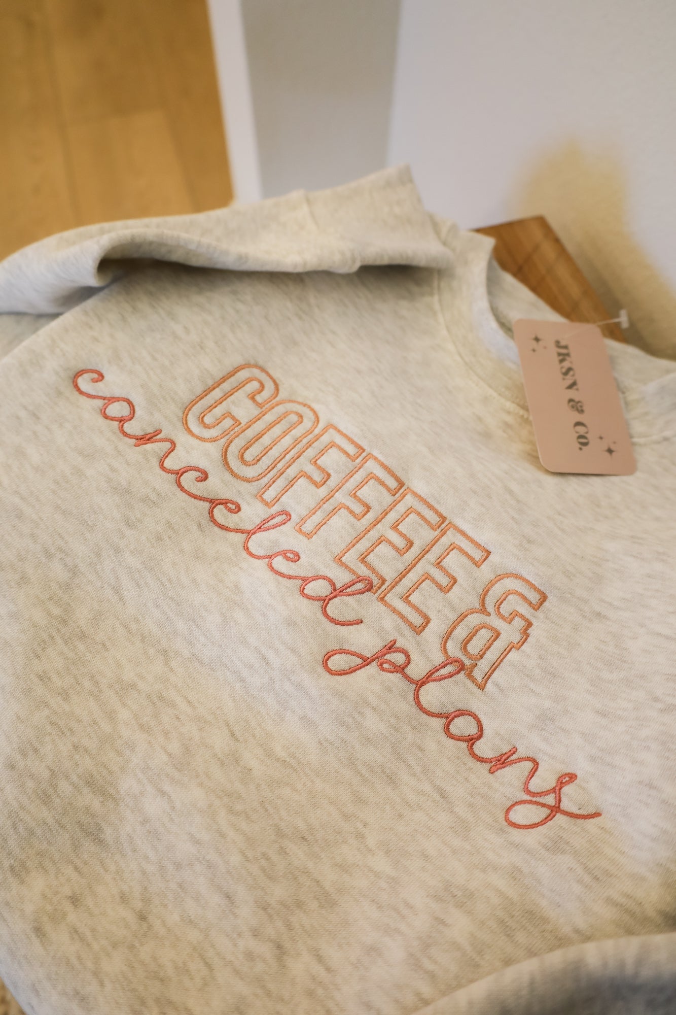 Coffee + Canceled Plans Embroidered Sweatshirt