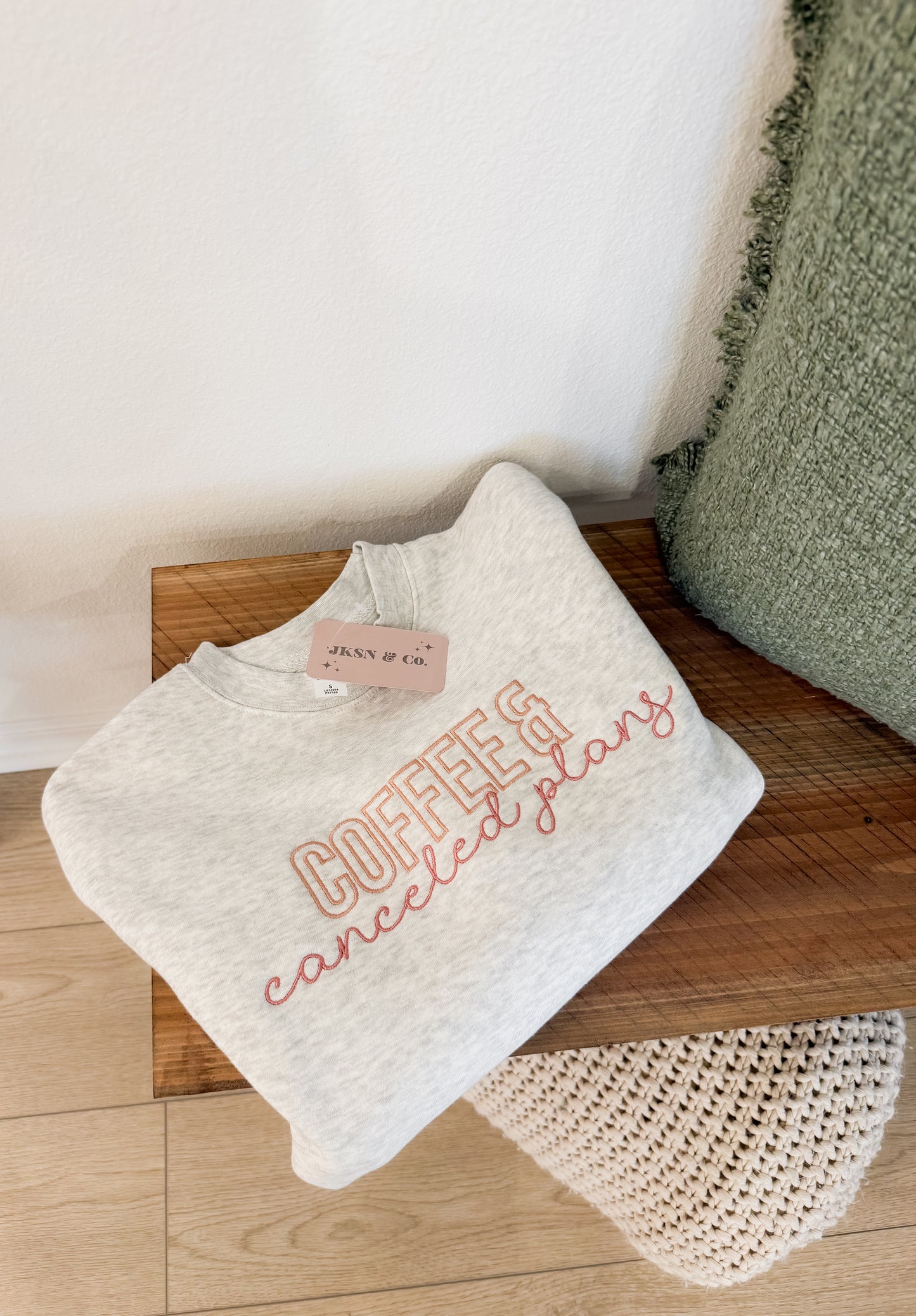 Coffee + Canceled Plans Embroidered Sweatshirt
