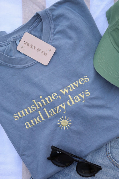 Embroidered Sunshine, Waves & Lazy Days Comfort Colors Tee -- Beach or Poolside Tee