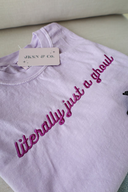 Literally Just A Ghoul Embroidered Tee + Sweatshirt - Comfort Colors