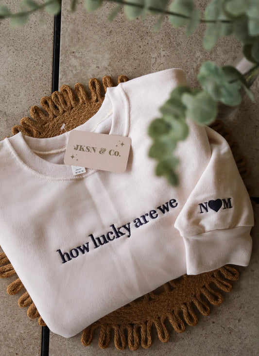 How Lucky Are We Embroidered Sweatshirt, Customizable, Embroidered Sleeve, Couples Sweatshirts, Couples Pullover